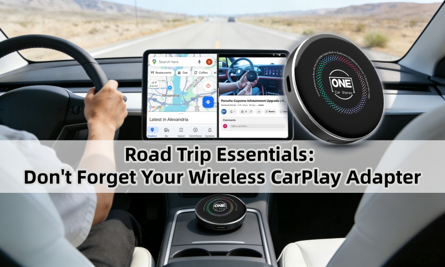 Road Trip Essentials: Don't Forget Your Wireless CarPlay Adapter