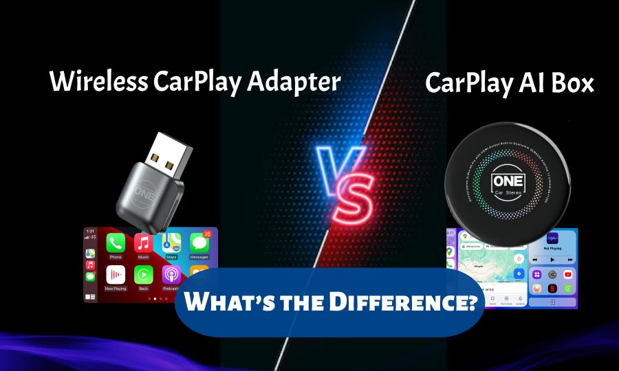 CarPlay AI Box vs Wireless CarPlay Adapter: What’s the Difference